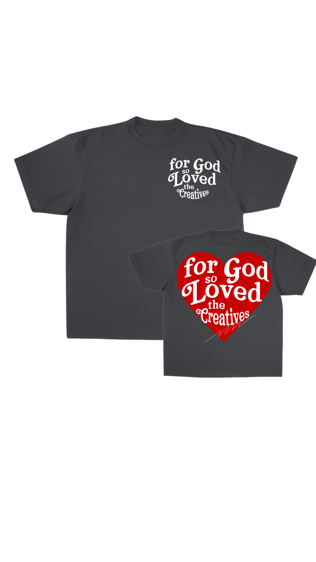 "For God so Loved the Creatives" Tee