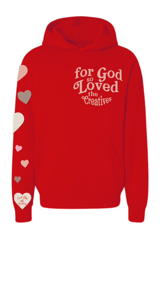 "For God so Loved the Creatives" Hoodie