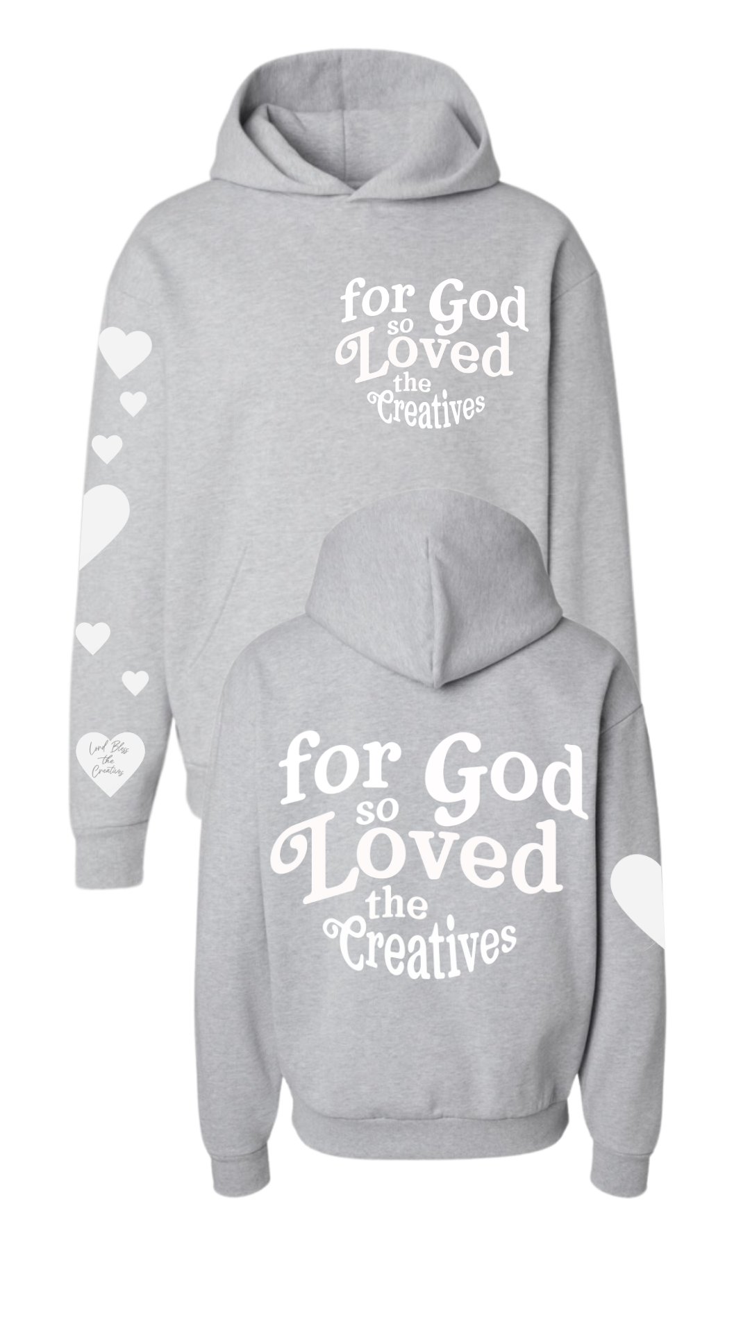 "For God so Loved the Creatives" Hoodie