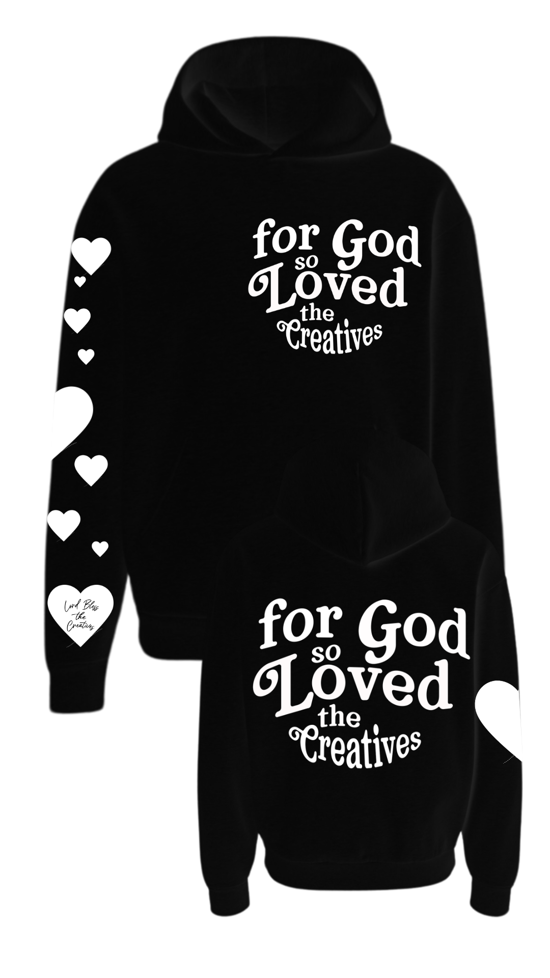 "For God so Loved the Creatives" Hoodie