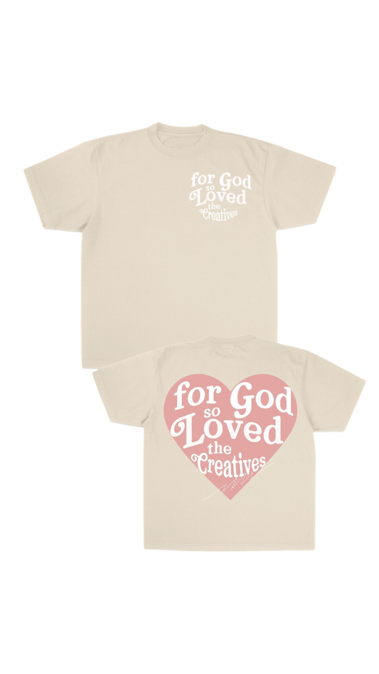 "For God so Loved the Creatives" Matching J's Tee